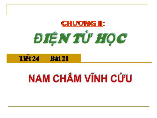 Bài 21. Nam châm vĩnh cửu