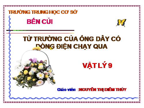 Bài 24. Từ trường của ống dây có dòng điện chạy qua