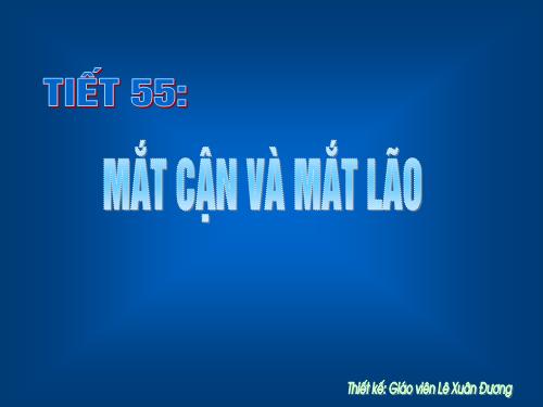 Bài 49. Mắt cận và mắt lão