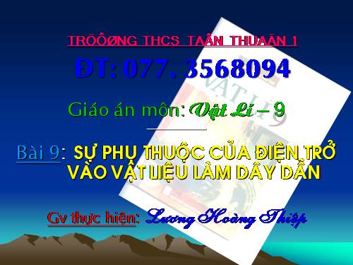 Bài 9. Sụ phụ thuộc của điện trở vào vật liệu làm dây dẫn