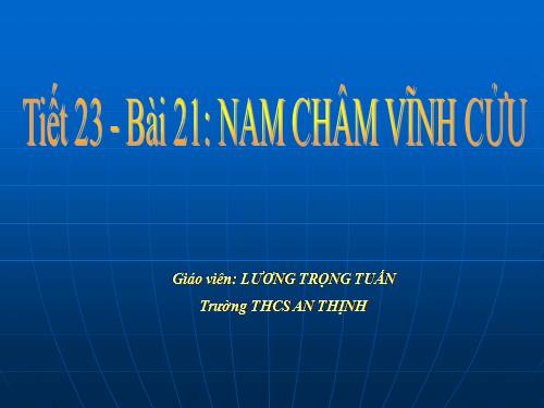 Bài 21. Nam châm vĩnh cửu