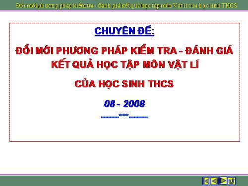 Đổi mới PP đánh giá,kiểm tra môn Vật lý