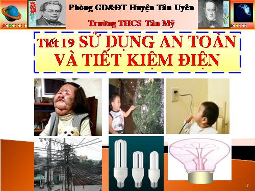 Bài 19. Sử dụng an toàn và tiết kiệm điện