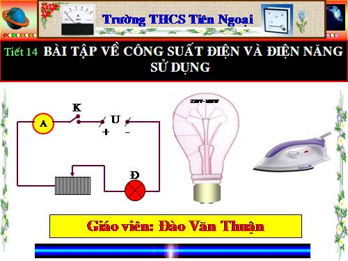 Bài 14. Bài tập về công suất điện và điện năng sử dụng