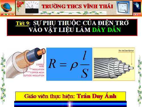 Bài 9. Sụ phụ thuộc của điện trở vào vật liệu làm dây dẫn