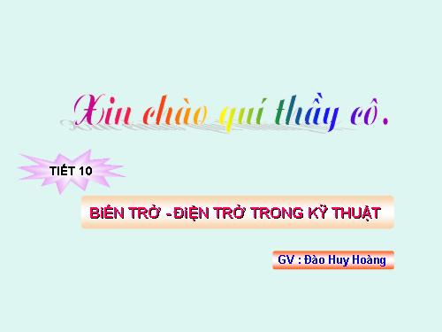 Bài 10. Biến trở - Điện trở dùng trong kĩ thuật