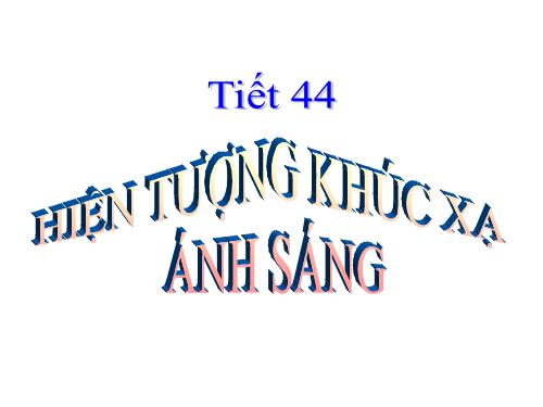 Bài 40. Hiện tượng khúc xạ ánh sáng