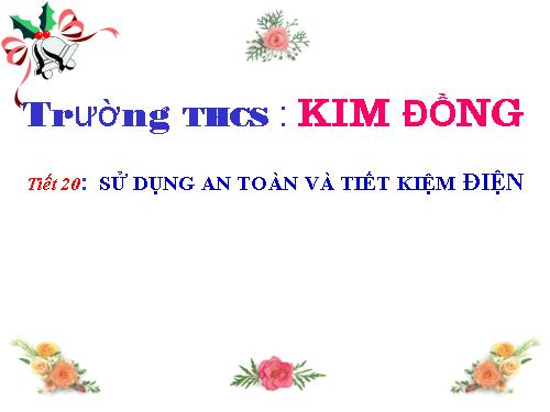 Bài 19. Sử dụng an toàn và tiết kiệm điện