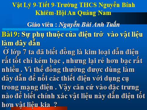 Bài 9 : sự phụ thuộc của điện trở vào vật liệu làm dây dẫn