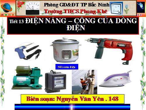 Bài 13. Điện năng - Công của dòng điện