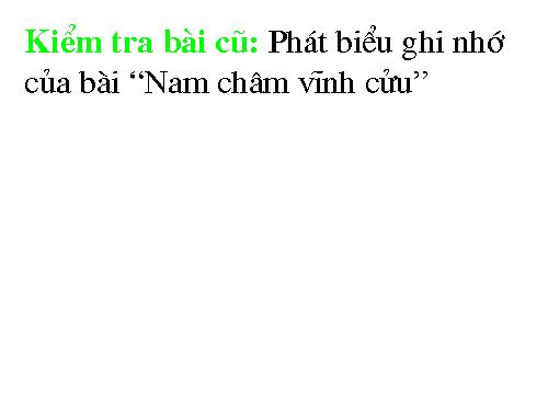 Bài 22. Tác dụng từ của dòng điện - Từ trường