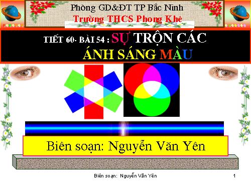 Bài 54. Sự trộn các ánh sáng màu