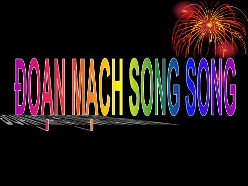 Bài 5. Đoạn mạch song song