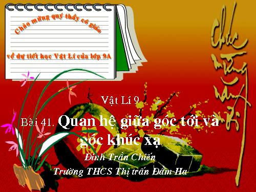 Bài 41. Quan hệ giữa góc tới và góc khúc xạ