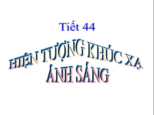 Bài 40. Hiện tượng khúc xạ ánh sáng