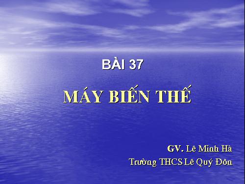 Bài 37. Máy biến thế