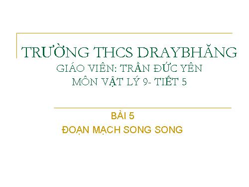 Bài 5. Đoạn mạch song song