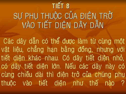 Bài 8. Sự phụ thuộc của điện trở vào tiết diện dây dẫn