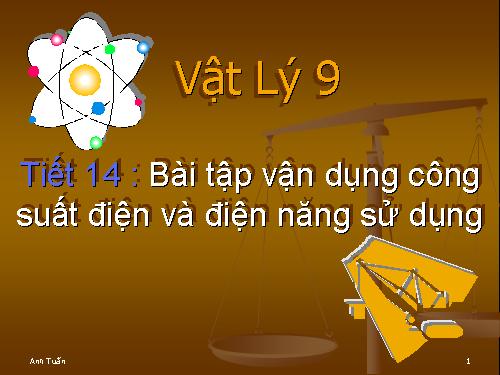 Bài 14. Bài tập về công suất điện và điện năng sử dụng