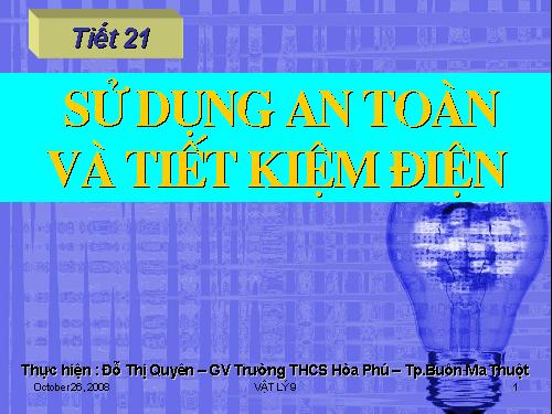 Bài 19. Sử dụng an toàn và tiết kiệm điện