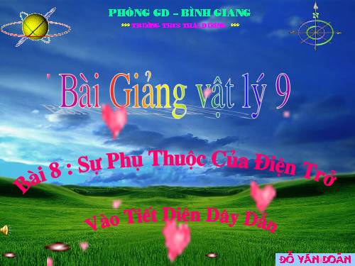 Bài 8. Sự phụ thuộc của điện trở vào tiết diện dây dẫn