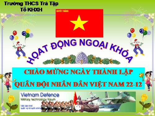 Hoạt động ngoại khóa về thành lập quân đội nhân dân Việt Nam 22/12