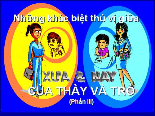 Những khác biệt xưa nay (phần III).ppt