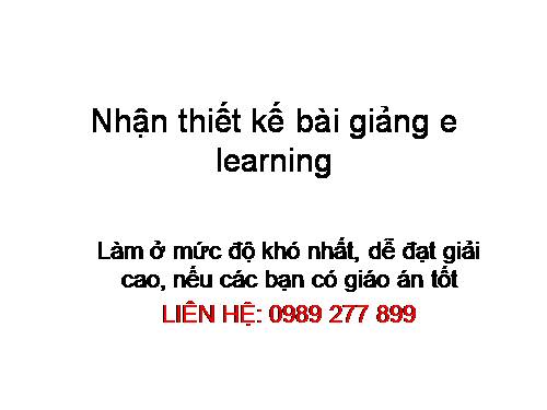 nhận thiết kế bài giảng e learning