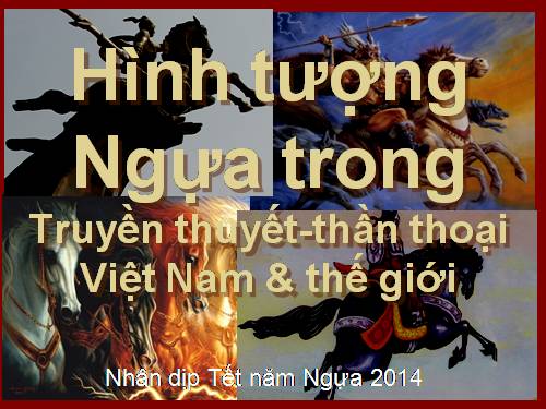 Ngựa trong truyền thuyết TT TG .ppt