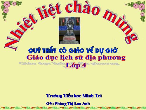 LTK voi cuoc khang chien tren phong tuyen song Nhu Nguyet ( T1) - LSDP lop 4