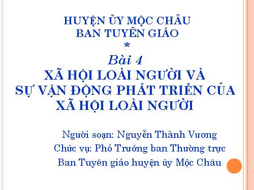 Bài 4 - Xã hội loài người và sự vận động phát triển của xã hội loài người