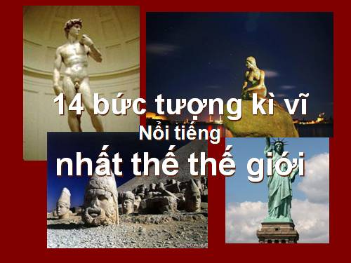 14 bức tượng kì vĩ nhất thế giới