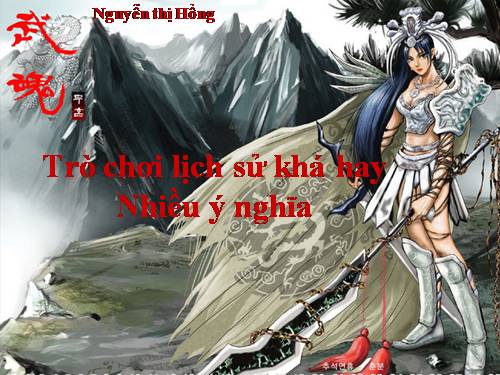 trò chơi lịch sử cực hay