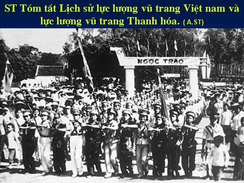 Lịch sử: Tóm tắt lịch sử LLVT VN & LLVT TH