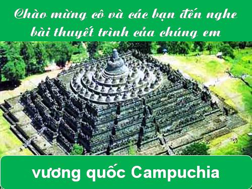 bài thuyết trình lịch sử lớp 10 campuchia