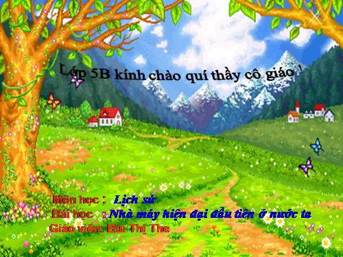 Bài 21: Nhà máy hiện đại đầu tiên ở nước ta