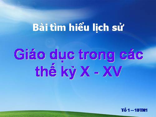 Giáo dục trong các thế kỷ X - XV