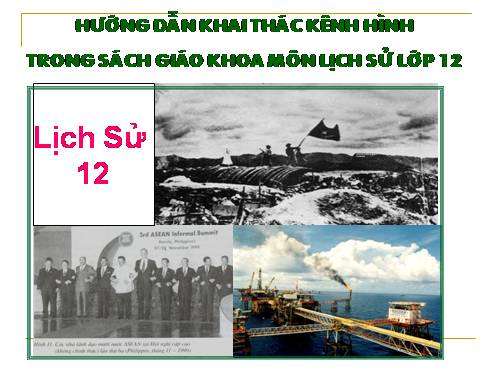 kênh hình lịch sử lớp 12