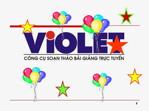 THIẾT KẾ GIÁO ÁN ĐIỆN TỬ_VIOLET