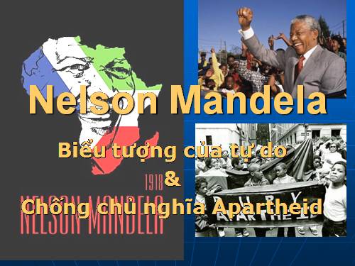 Nelson Mandela CS chống Apartheilt