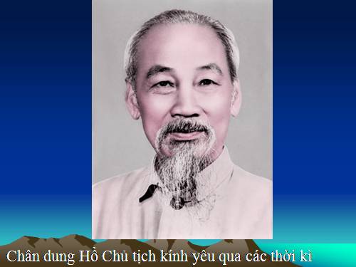 CHÂN DUNG HỒ CHÍ MINH