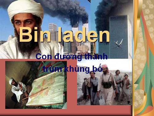 BinLaden, con đường trở thành trùm khủng bố