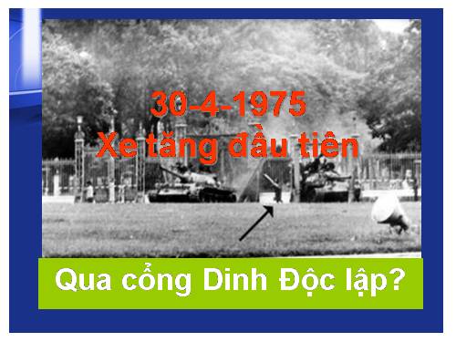 Xe tăng đầu tiên vào dinh độc lập 30-4