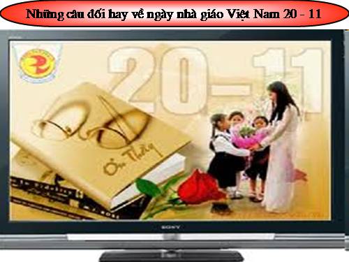Ơn thầy cô cao dường hơn núi- Nghĩa Thầy trò như nước biển khơi