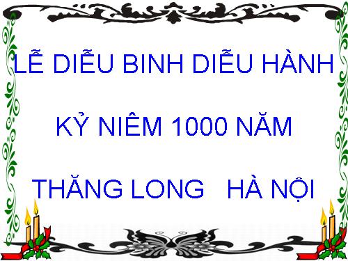 KỶ NIỆM 1000 THĂNG LONG - HÀ NỘI