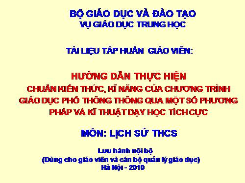 TÀI LIỆU TẬP HUẤN CHUẨN KIẾN THỨC KĨ NĂNG LỊCH SỬ