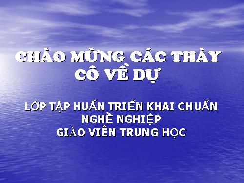 bai giang tap huan chuan nghe GV trung hoc