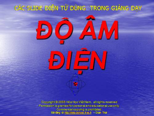 Vật lý lớp 9-Độ âm điện