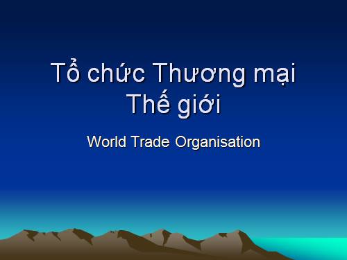 Tổ chức Thương mại thế giới WTO