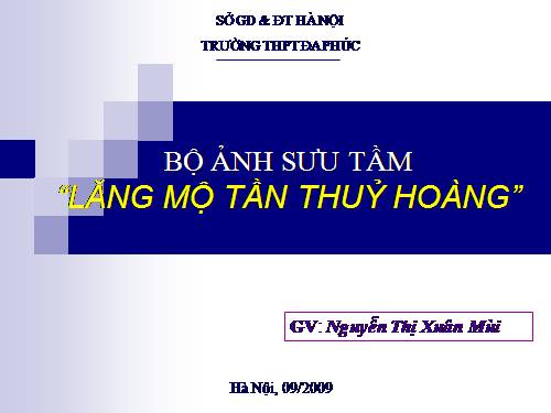 BỘ ẢNH "LĂNG MỘ TẦN THỦY HOÀNG"